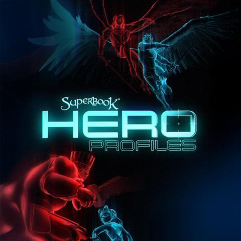 Superbook Hero Profiles