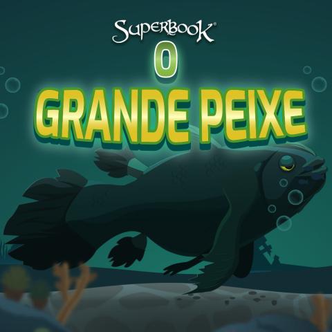 O grande peixe