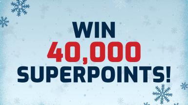 Win 40,000 Superpoints!