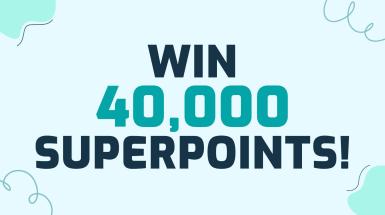 Win 40,000 Superpoints!