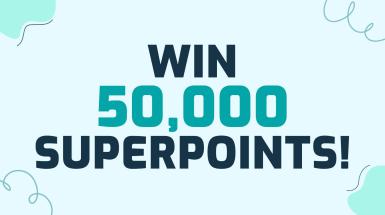 Win 50,000 Superpoints!