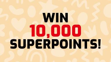 Win 10,000 Superpoints!