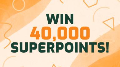 Win 40,000 Superpoints!